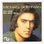 sherman michael oh dee oh dee oh ! / let it never change