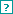 ?