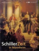 Alfred Wieczorek, Liselotte Homering Hrsg.) SchillerZeit in Mannheim.