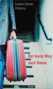 Der kurze Weg nach Hause 3-85842-476-5 Pendo 2002