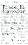 Friederike Mayroecker: Gesammelte Gedichte 1939 - 2003
