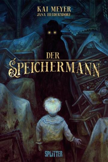Der Speichermann (Kai Meyer, Jana Heidersdorf)