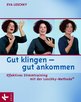 Eva Loschky in Berlin: Gut klingen - gut ankommen