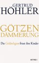 Gertrud H&ouml;hler in Pforzheim: G&ouml;tzend&auml;mmerung