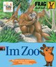 Sabine Dahm: Frag doch mal ... die Maus! Im Zoo