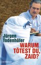 J&uuml;rgen Todenh&ouml;fer in M&uuml;nchen: Warum t&ouml;test du, Zaid?