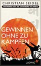 Christian Seidel in M&uuml;nchen: Gewinnen ohne zu k&auml;mpfen