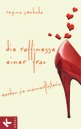Regina Swoboda: Die Raffinesse einer Frau