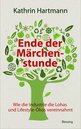 Kathrin Hartmann: Ende der M&auml;rchenstunde