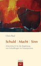 Chris Paul: Schuld - Macht - Sinn