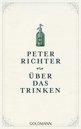 Peter Richter in Radebeul: Über das Trinken