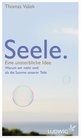 Thomas Vasek: Seele. Eine unsterbliche Idee