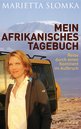 Marietta Slomka in Berlin: Mein afrikanisches Tagebuch