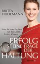 Britta Heidemann in Köln: Erfolg ist eine Frage der Haltung