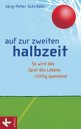 J&ouml;rg-Peter Schr&ouml;der in Marienstatt: Auf zur zweiten Halbzeit