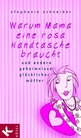 Stephanie Schneider in Osnabr&uuml;ck: Warum Mama eine rosa Handtasche braucht