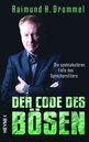 Raimund H. Drommel: Der Code des B&ouml;sen