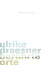 Ulrike Draesner: ber&uuml;hrte orte