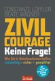 Constanze L&ouml;ffler in Bad: Zivilcourage - keine Frage!