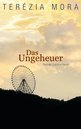 Ter&#233;zia Mora in Frankfurt: Das Ungeheuer