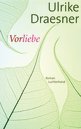 Ulrike Draesner in Remagen: Vorliebe