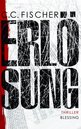 Claus Cornelius Fischer: Erl&ouml;sung