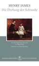 Henry James in Berlin: Die Drehung der Schraube