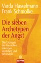 Varda Hasselmann: Die sieben Archetypen der Angst