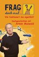Armin Maiwald in Tauberbischofsheim: Frag doch mal ... die Maus! Wie funktioniert das eigentlich?