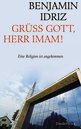 Benjamin Idriz in M&uuml;nchen: Gr&uuml;ß Gott, Herr Imam!