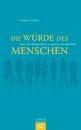 Stephan Marks: Die W&uuml;rde des Menschen oder Der blinde Fleck in unserer Gesellschaft