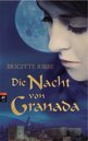 Brigitte Riebe: Die Nacht von Granada