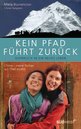 Maria Blumencron: Kein Pfad führt zurück. Aufbruch in ein neues Leben