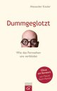 Alexander Kissler in Worms: Dummgeglotzt