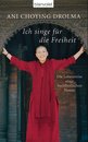 Ani Choying Drolma in Berlin: Ich singe f&uuml;r die Freiheit
