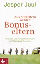Jesper Juul in M&uuml;nchen: Aus Stiefeltern werden Bonus-Eltern
