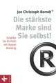 Jon Christoph Berndt® in Stuttgart: Die st&auml;rkste Marke sind Sie selbst!