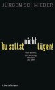 J&uuml;rgen Schmieder in Bersebr&uuml;ck: Du sollst nicht l&uuml;gen!