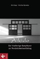 Dirk Kropp in Br&uuml;hl: Aikido - Die friedfertige Kampfkunst zur Pers&ouml;nlichkeitsentfaltung