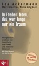Lea Ackermann: In Freiheit leben, das war lange nur ein Traum