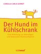 Cordula Carla Gerndt in M&uuml;nchen: Der Hund im K&uuml;hlschrank