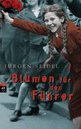 J&uuml;rgen  Seidel in Regensburg: Blumen f&uuml;r den F&uuml;hrer