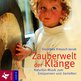 Dorothée Kreusch-Jacob: Zauberwelt der Kl&auml;nge