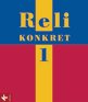 Hans-Walter N&ouml;rtersheuser in Stuttgart: Reli konkret 1 (5./6. Jg.)