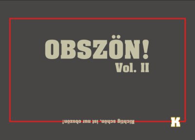 Obsz&ouml;n Vol. II in Berlin