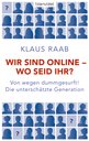 Klaus Raab in Leipzig: Wir sind online - wo seid ihr?