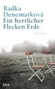 Radka Denemarková in Berlin-Friedrichshain: Ein herrlicher Flecken Erde