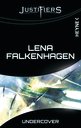 Lena Falkenhagen: Justifiers - Undercover