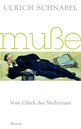 Ulrich Schnabel in Dortmund: Muße