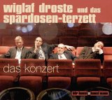 Wiglaf Droste & Das Spardosenterzett in Z&uuml;rich